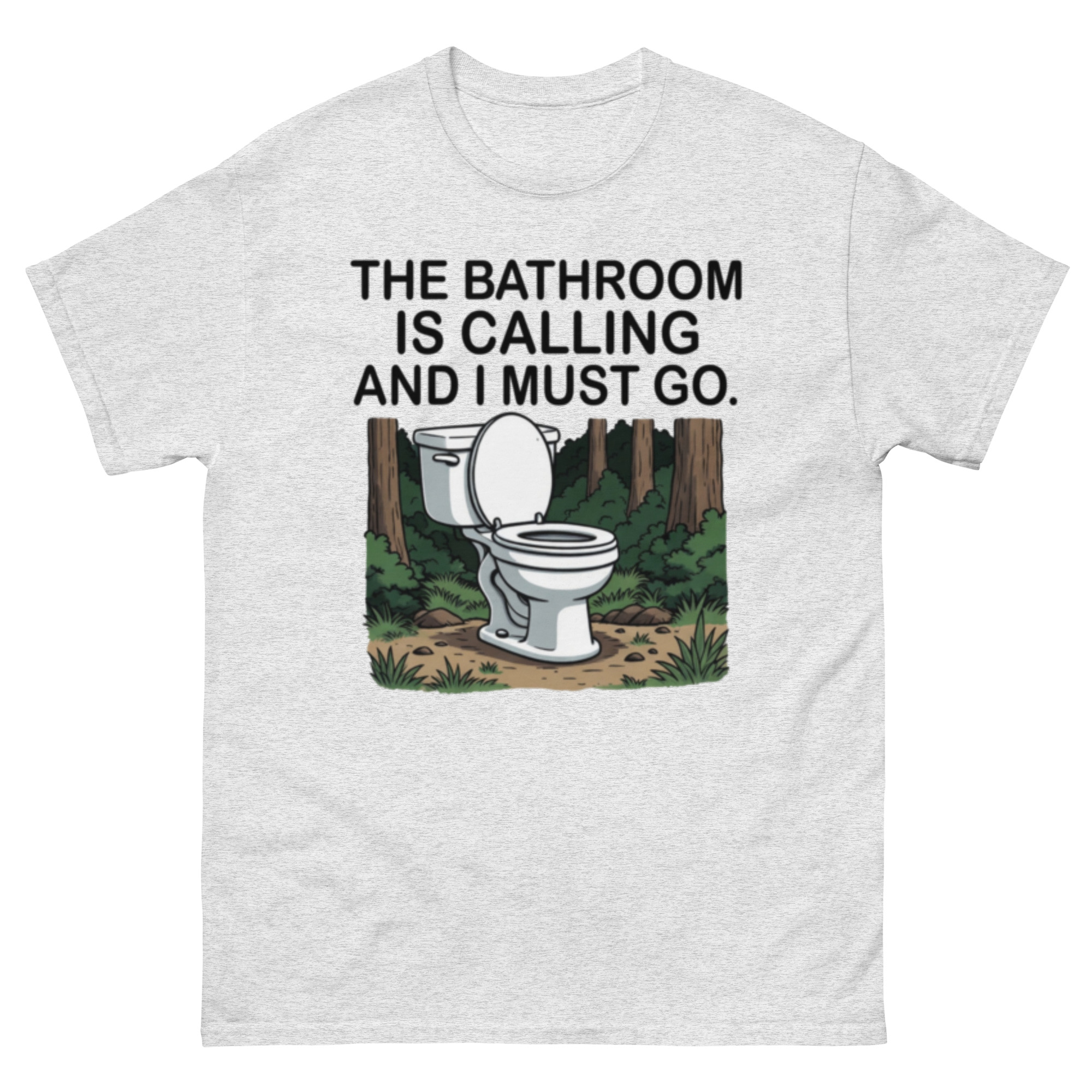 The Bathroom Is Calling And I Must Go T-Shirt - Image 15