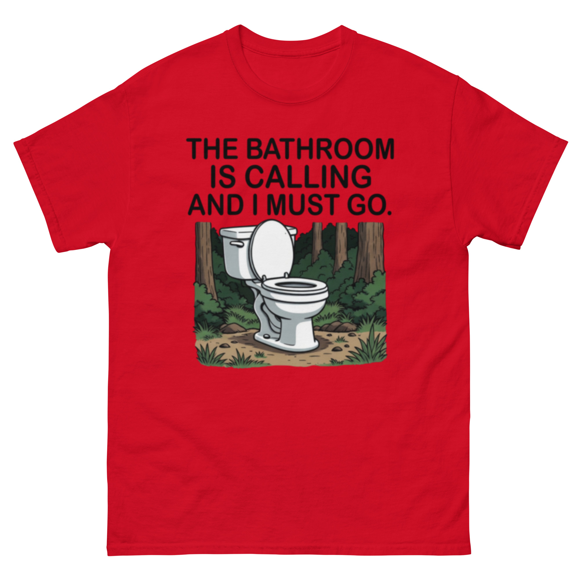 The Bathroom Is Calling And I Must Go T-Shirt - Image 3